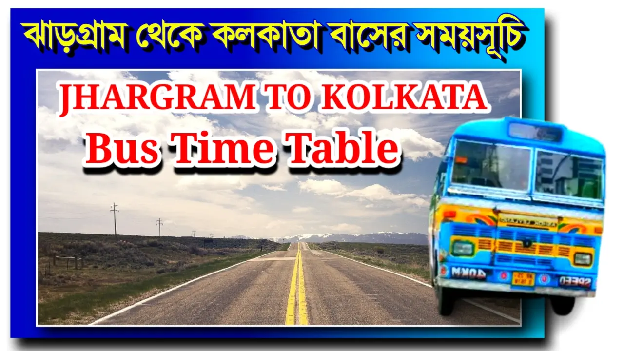 "Kharagpur to Kolkata bus timetable with morning and evening departure list – 2025 updated chart